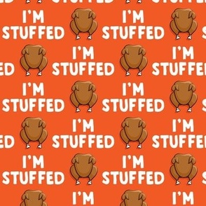 (large scale) I'm Stuffed - Thanksgiving Turkey - orange - C21