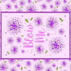 Fat Quarter Panel for Tea Towel or Wall Art Hanging Blow Me Funny Sarcastic Adult Humor Watercolor Purple Dandelion Flowers on Lavender Pink