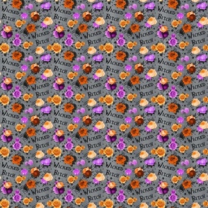 Small Scale Wicked Bitch Sarcastic Sweary Halloween Floral with Purple Orange Black Roses