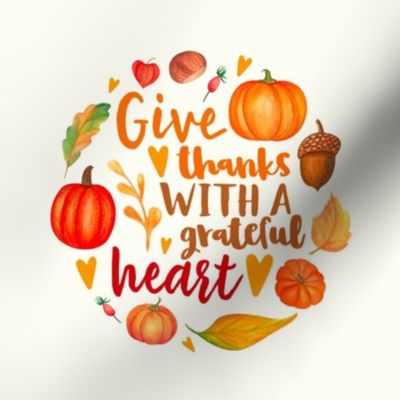 6" Circle Panel Give Thanks with a Grateful Heart Fall Pumpkins Squash and Autumn Leaves on Ivory for Embroidery Hoop Projects Quilt Squares