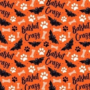 Small Scale Batshit Crazy Paw Prints and Bats Sarcastic Dog on Orange