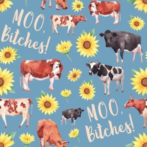 Large Scale Moo, Bitches! Sarcastic and Sweary Cows and Sunflowers