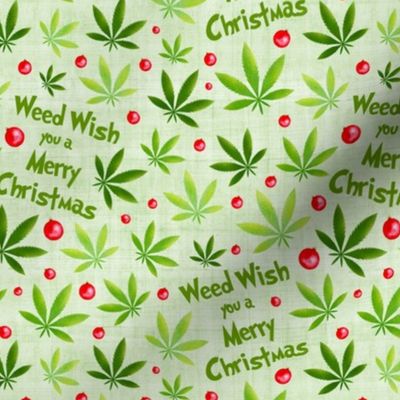 Medium Scale Weed Wish You a Merry Christmas Holiday Greenery and Ornaments Marijuana Pot Plant Holidays
