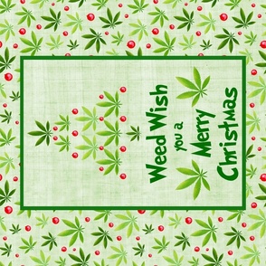 Large 27x18 Fat Quarter Panel for Wall Art or Tea Towel Weed Wish You a Merry Christmas Holiday Greenery and Ornaments Marijuana Pot Plant Humorous Holidays Indoor Garden Wall Hanging