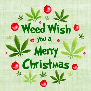 18x18 Pillow Sham Front Fat Quarter Size Makes 18" Square Cushion Cover Weed Wish You a Merry Christmas Holiday Greenery and Ornaments Marijuana Pot Plant Humorous Holidays