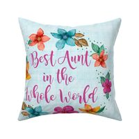 18x18 Square Panel for Cushion or Pillow  Best Aunt in the Whole World Colorful Tropical Flowers
