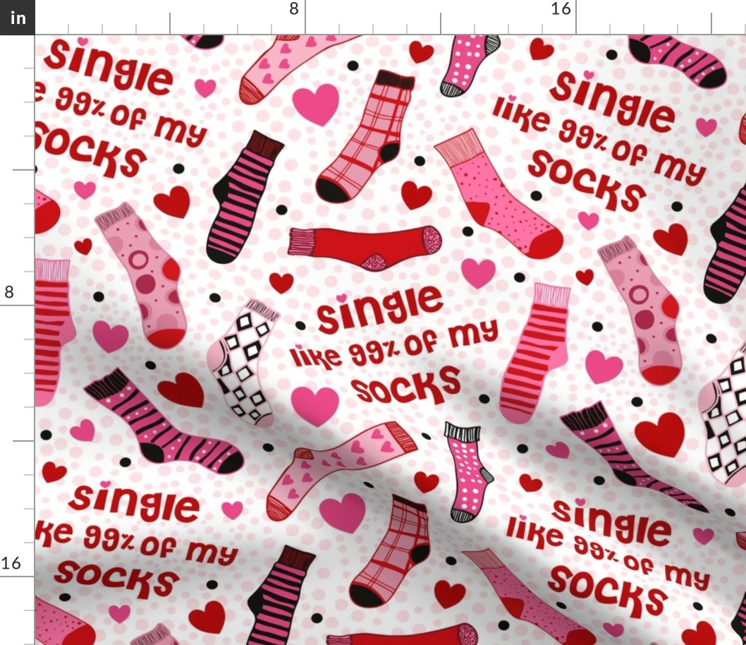 Large Scale Valentine Love Humor Single Like 99% of My Socks Hearts