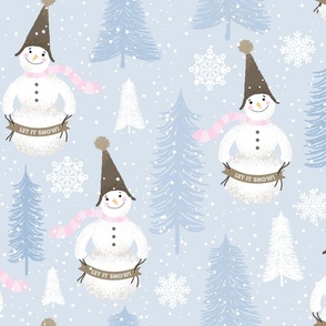 Let it Snow Snowmen and Trees