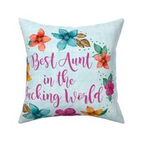 18x18 Square Panel for Cushion or Pillow Best Aunt in the Fucking World Colorful Tropical Flowers