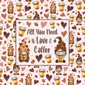 21x18 Fat Quarter Panel All You Need is Love and Coffee Hearts and Gnomes