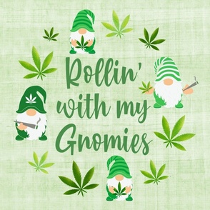 18x18 Square Panel Rollin' With My Gnomies Green Marijuana Pot Leaves Weed Gnomes for Pillow Cushion or Square Projects