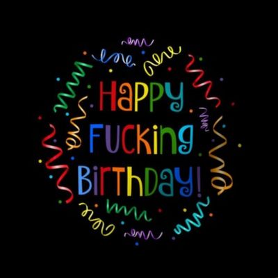 Swatch 8x8 Square Happy Fucking Birthday Sarcastic Sweary Adult Humor Ribbon Streamers Celebration Confetti on Black Fits 6" Embroidery Hoop for Wall Art or Quilt Square