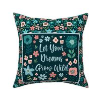 21x18 Fat Quarter Panel Let Your Dreams Grow Wild Inspirational Words Floral Coral Aqua Blue Turquoise Flowers Placemat or Pillowcase Size