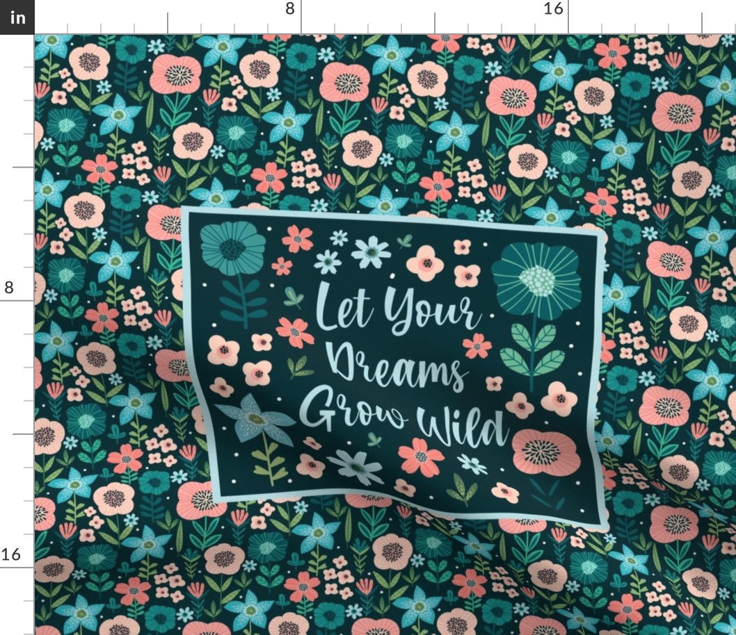 21x18 Fat Quarter Panel Let Your Dreams Grow Wild Inspirational Words Floral Coral Aqua Blue Turquoise Flowers Placemat or Pillowcase Size