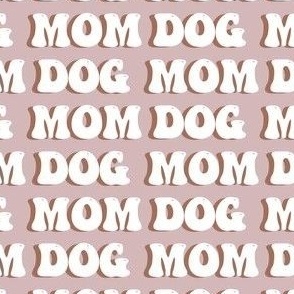 Dog Mom Fabric Wallpaper and Home Decor  Spoonflower