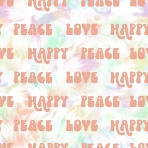 PEACE HAPPY LOVE on Faded Tie Dye