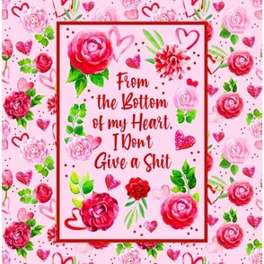 14x18 Panel From the Bottom of My Heart I Don't Give a Shit Sarcastic Valentine for DIY Garden Flag Small Hand Towel or Wall Hanging