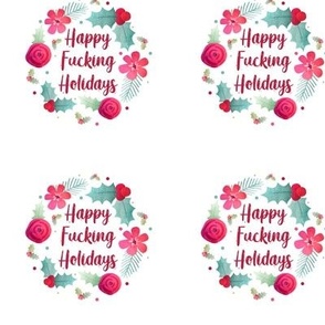 3" Circle Panel Happy Fucking Holidays Sarcastic Sweary Christmas Humor for Embroidery Hoop Projects Quilt Squares Iron on Patches Small Crafts