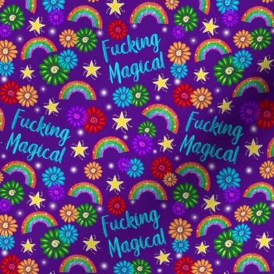 Medium Scale Fucking Magical Sweary Sarcastic Adult Humor Rainbows and Flowers on Purple Background
