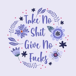 18x18 Panel Take No Shit Give No Fucks Sarcastic Sweary Adult Humor Folk Floral for Throw Pillow or Cushion