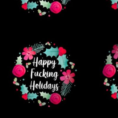4" Circle Panel Happy Fucking Holidays Sweary Sarcastic Christmas Humor on Black for Embroidery Hoop Projects Quilt Squares Iron on Patches