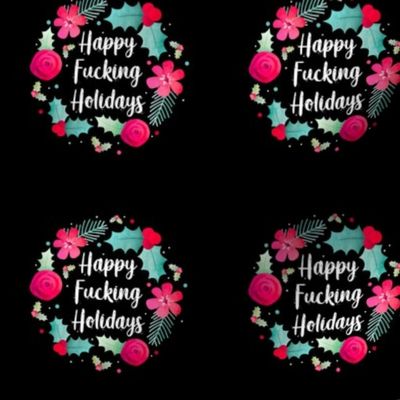 3" Circle Panel Happy Fucking Holidays Sweary Sarcastic Christmas Humor on Black for Embroidery Hoop Projects Quilt Squares Iron on Patches