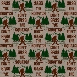 Smaller Scale Don't Sass the Squatch in Tan