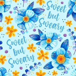 Large Scale Sweet but Sweary Sarcastic Blue and Yellow Watercolor Flowers