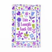 Large 27x18 Fat Quarter Panel Live Laugh Fuck Off Sarcastic Sweary Adult Humor for Wall Hanging or Tea Towel