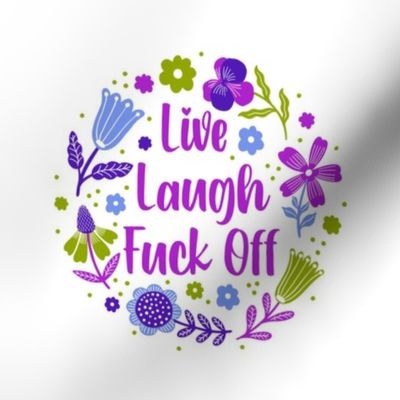 Swatch 8x8 Square Live Laugh Fuck Off Sarcastic Sweary Adult Humor Folk Floral Fits 6" Embroidery Hoop for Wall Art or Quilt Square