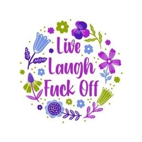 6x6 Square Live Laugh Fuck Off Sarcastic Sweary Adult Humor Folk Floral Fits 4" Embroidery Hoop for Wall Art or Quilt Square