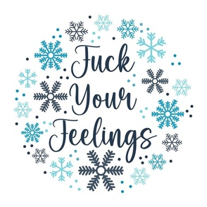 18x18 Panel Fuck Your Feelings Snowflakes Sarcastic Sweary Adult Humor for Throw Pillow or Cushion