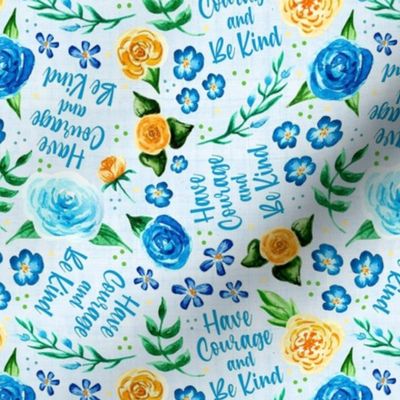 Medium Scale Have Courage and Be Kind Blue and Yellow Watercolor Floral