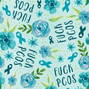 Large Scale Fuck PCOS Teal Ribbon and Flowers Awareness and Support
