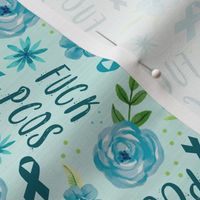 Medium Scale Fuck PCOS Teal Ribbon and Flowers Awareness and Support