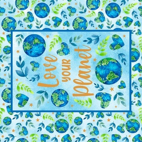 Large 27x18 Fat Quarter Panel Love Your Planet Green Blue Earth and Hearts for Tea Towel or Wall Hanging