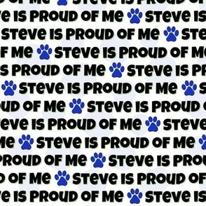 Steve is Proud of Me - medium stripes