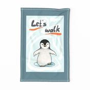 lets walk -motivational penguin