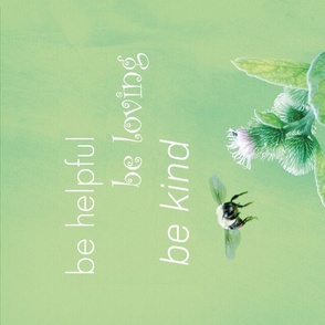  Be helpful, be loving, be kind bumble bee tea towel 