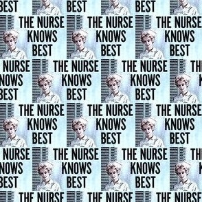 The Nurse Knows Best