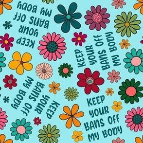Medium Scale Keep Your Bans Off My Body Pro Choice Awareness Retro Floral