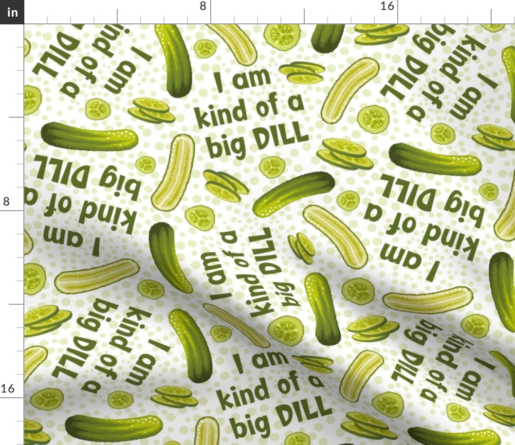 Large Scale I'm Kind Of A Big Dill Funny Sarcastic Humor Green Pickle Slices
