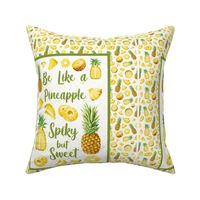 14x18 Panel Be Like A Pineapple Spiky but Sweet DIY Hand Towel Garden Flag Wall Hanging