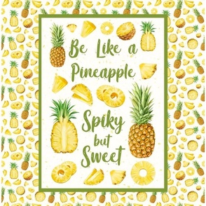 14x18 Panel Be Like A Pineapple Spiky but Sweet DIY Hand Towel Garden Flag Wall Hanging