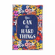 You Can Do Hard Things 27x18 Large Fat Quarter Panel for Wall Art Hanging or Tea Towel