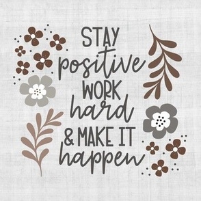 Stay Positive Work Hard Make It Happen 8.25" Panel for Wall Art or Quilt Square