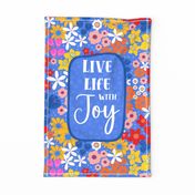 Live Life with Joy 27x18 Large Fat Quarter Panel for Wall Art Hanging or Tea Towel