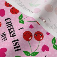 Medium Scale I Cherry-Ish You Hearts and Cherries