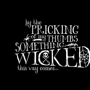 Something Wicked This Way Comes Sign or Pillow