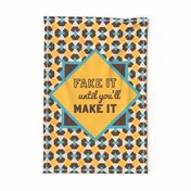 Motivational poster Fake it until you'll make it yellow teal Wall Hanging